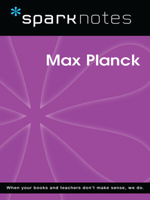 cover image of Max Planck (SparkNotes Biography Guide)